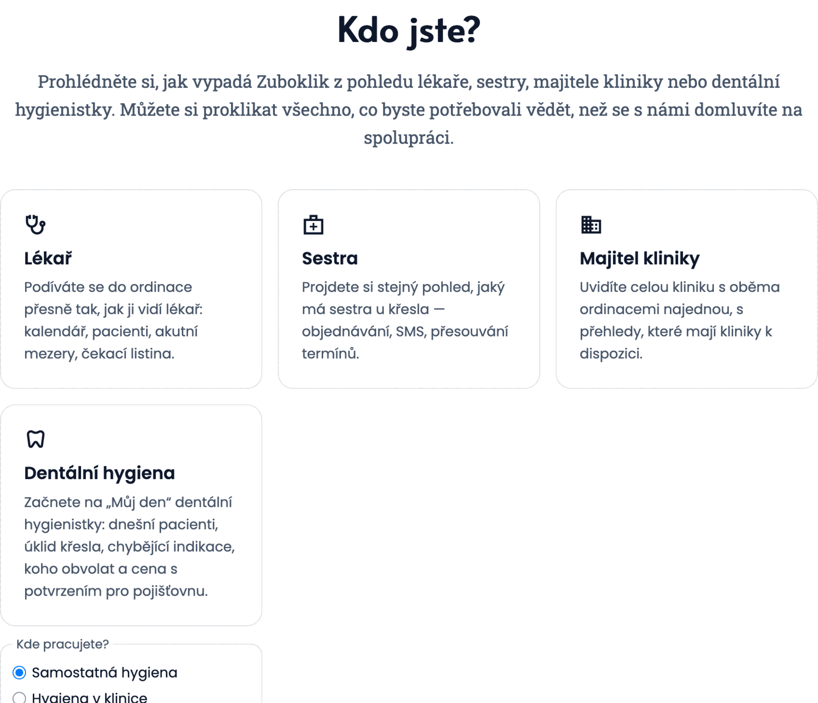 Ukázková ordinace: výběr role lékař, sestra, majitel kliniky a dentální hygiena