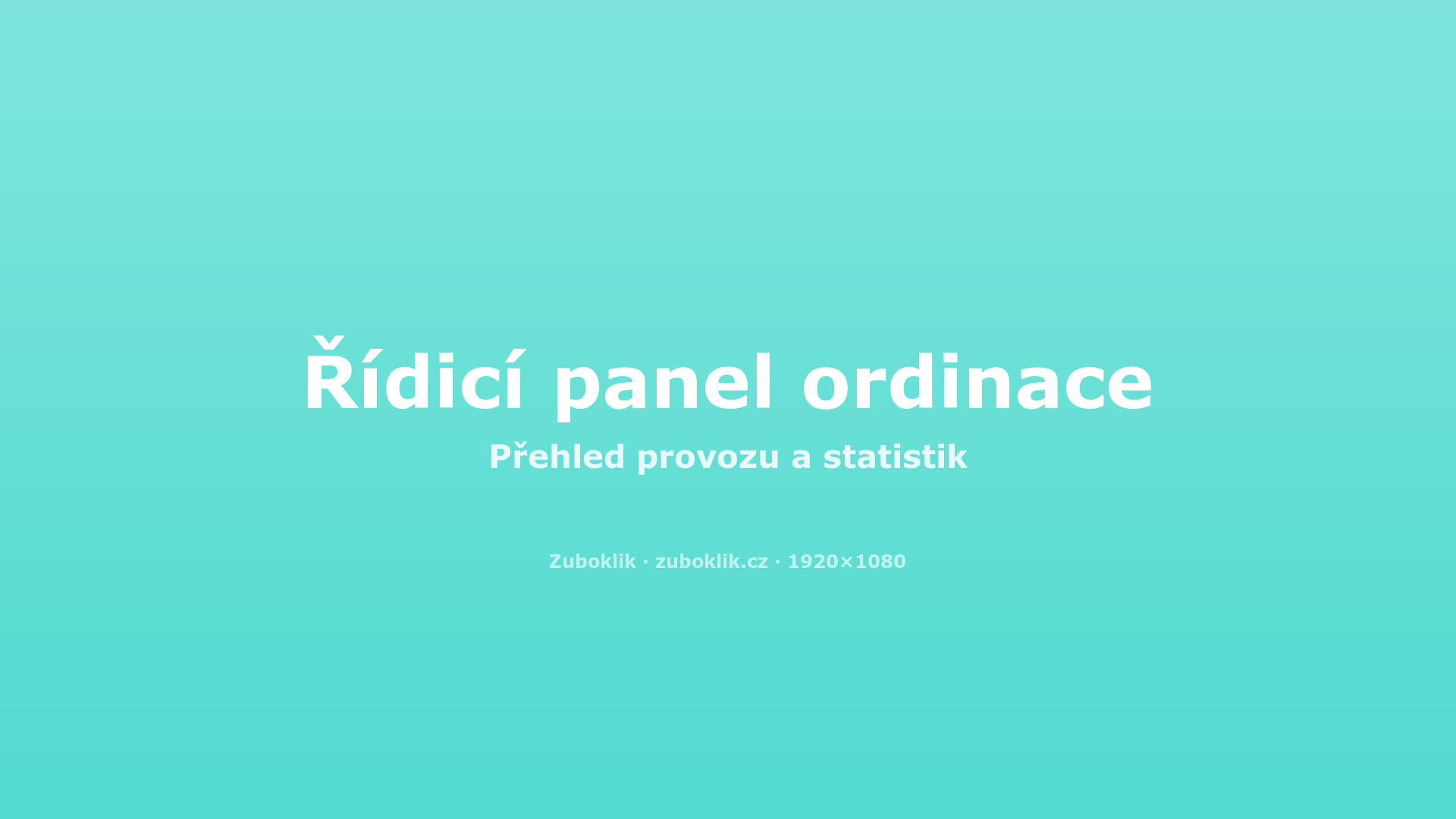 Řídicí panel ordinace
