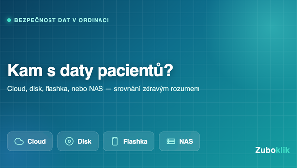 Kam s daty pacientů? Cloud, disk, flashka, nebo NAS — srovnání zdravým rozumem
