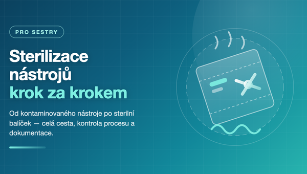 Sterilizace nástrojů v zubní ordinaci: od kontaminovaného nástroje po sterilní balíček